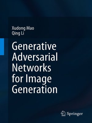 cover image of Generative Adversarial Networks for Image Generation